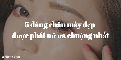5 dang chan may dep duoc phai nu ua chuong nhat