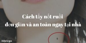 Cach tay not ruoi don gian va an toan ngay tai nha