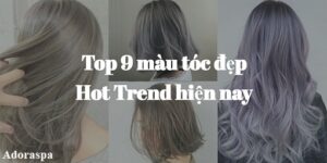 Top 9 mau toc dep Hot Trend hien nay